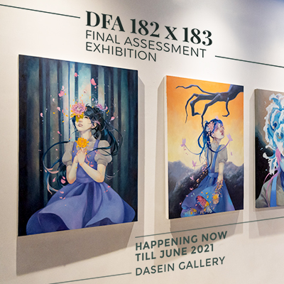 DFA 182x183 Final Assessment Exhibition at Dasein Gallery