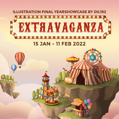 DIL192 Final Year Illustration Exhibition, EXTRAVAGANZA